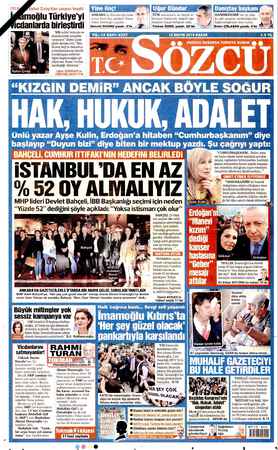     : , AŞ Aytun Çıray'dan çarpıcı tespit: moğlu Türkiye'yi cılanlarda birleştirdi “BİR millet hukuka ve demokrasiye yeniden