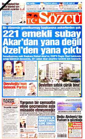       ? ANKARA eski Belediye Baş- o» Ş .! kanı Gökçek'in mal varlığının Saygı ÖZTÜRK yazdı. 12'de TN 4 an dedi? İngiltere,...