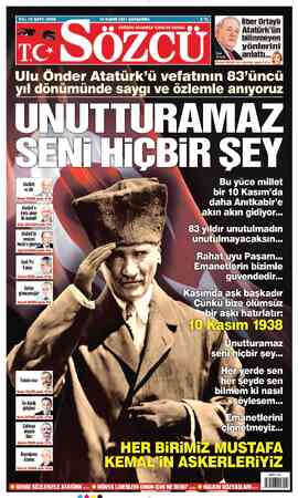  N İlber Ortaylı . . #SÖZCÜ SUSARSA TÜRKiYE SUSAR . . A -' â Ataturk!un bilinmeyen ' yonlerını Ğ 4 Ruhat MENGi'nin röportajı