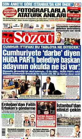  SON K rmda ANKETE GÜRE İSTANBUL'DA KiM ÖNDE? Ha FOTOĞRAFLARLA ” ATATURK ANILARI Ulu Önderimizle yaşanan anıların ve...