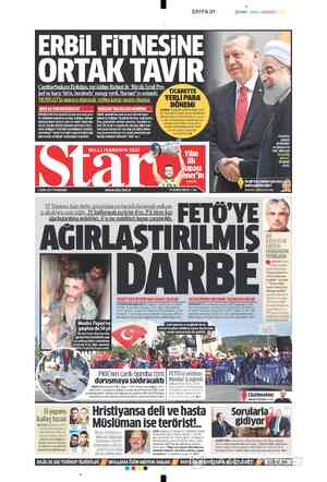  SAYFA 01 SIYAH MAVI ERBİL FİTNESİN ORTAK TAVIR Cumhurbaskanı Erdoğan, mevkidaşı Ruhani ile 'Büyük İsrail Pro- ,« jesi'ne...