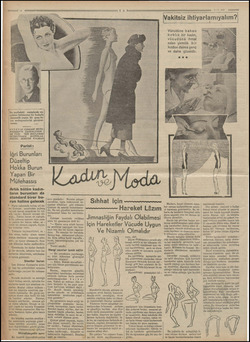  p ea Bu sayfadaki resimlerde vü- cudüne bakmayan bir kadınla | jimnastik yapan bi zın mukayeselerini görüyor | sunuz. saan |