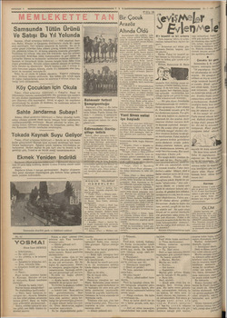    Samsunda Tütün Ürünü Ve Satışı Bu Yıl Yolunda Samsun, (Özel aytarmız bildiriyor) — 1934 rekoltesi Sam- sun, Bafra, Alaçam