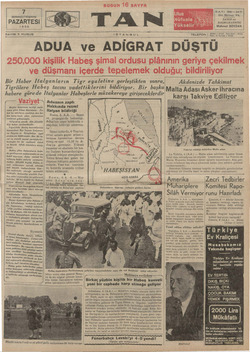  Z. BIRINCITEŞRİN PAZARTESİ | 1935 SAYISI 5 KURUŞ Bir Haber Italyanların Tigr eyaletine yerleştikten sonra, Tigrlilere Habeş