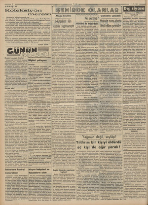  İ sa—— ? GUNAŞIRI Koleksiyon rmerakı Herkeste bir kolleksiyon merakı var. Şu, kaşı Greta Garbo, dudağı Marlen Ditrih, saçları