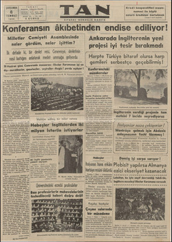  TAN-EVİ Gazetecilik,  Mâtbaacılık, Klişecilik ÇARŞAMBA 8 TEMMUZ 1936 TELEPON : 24315, 24319, 24310. TELGRAF : TAN, İSTANBUL