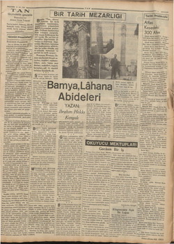  ——— 5.10. 935 TAN Gündelik gazete Başmuharriri Ahmet Emin Yalman Tan'ın hedefi: Haberde, fikirde, herşeyde temiz, dürüst,...
