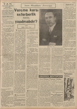    9-1.9085 — TAN Gündelik gazete BAŞMUHARRIRI Ahmet Emin YALMAN TAN'ın hedefi: Haberde, fi- kirde, her şeyde temiz, dü: rüst,