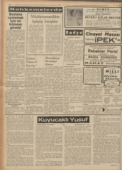  e A YE * Bir aralık refikam "Bizim kümeste e 4 Şeytana uymamak . a için mi > kümese " . girmiş! Evvelki gün polis geç vakit