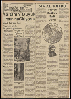  Maltan ın Büyük LimanınaGiriyoruz Çıplak Görülen Sarı Kayaların İçinde Bir Şehir Oyuluyordu 8 Mayıs Salı.. Bu sabah gü-...