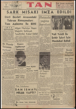  CUMA | TA NSE nara Caddesi Yötanbul 4 yp” EÇON 9 TEMMUZ 1937 Dört Devlet Arasındaki Tahran Konuşmaları Tam Anlaşma İle Bitti