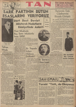   CUMARTESİ 10 TEMMU 1937 | Hariciye Vekilimiz. Doktor Aras Tahran Misakı A eniz kenarlarından As- nan içerilerine kadar uza-