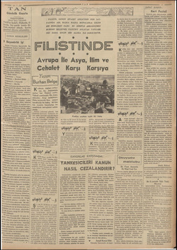    Gündelik Gazete BAŞMUHARRIRI Ahmet Emin YALMAN TAN'ın hedefi: Haberde, fi- irde, her şeyde temiz, dü- Tüst, samimi olmak,