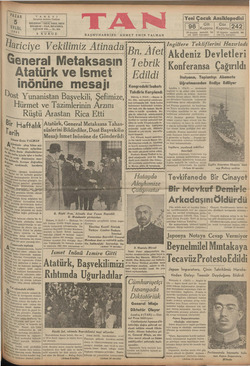    PAZAR | 5 EYLÜL 1937 Har OR Istanbul TELEFON : TELGRA İ <— Rüştü Bir Haf alık Atatürk, General Metaksasa Tahas- Tarih Ahmet