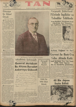    PAZARTESİ | 18 İLKTEŞRİN | İ | ! İ b 1937 Ahmet Emin YALMAN O n beş, sene evvel ber şeyi mümkün diye ta- savvur...