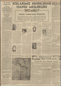  Ez 20.10-937 IT AN Gündelik Gazete —— BAŞMUHARRIRI Ahmet Emin YALMAN 'TAN'ın hedefi: Haberde, fi kirde, her şeyde temiz, dü