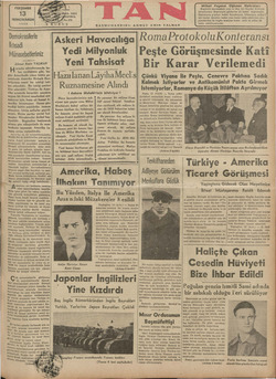    PERŞEMBE 13 İKİNCİKÂANUN 1938 Demokrasilerle. İktisadi Münasebetlerimiz e Ahmet Emin YALMAN H avadis sütunlarımızda ha- ber