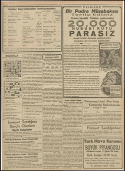  —— 15-1-939 İstanbul Gayrimübadiller Komisyonundan: a » Cinsi ve Hissesi Hisseye Göre Semti ve Mahallesi Sokağı Emlâk No: E.