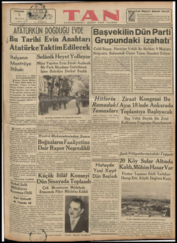  PERŞEMBE 5 MAYIS 1938 5 — ATATÜRKÜN DOĞDUĞU EVDE 19, 24310 No. 1082 KURUS BAŞMUHARRİRİ: Bu Tarihi Evin Anahtarı Atatürke...