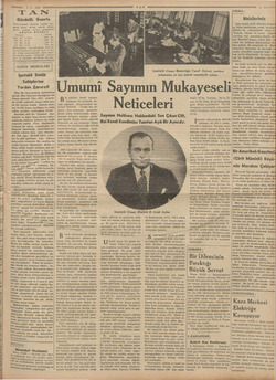  İS) ed el oi N —— 7.5.1938 A INI Gündelik Gazete TAN'ın hedefi: Haberde, fikirde, her- eyde temiz, dürüm, samimi olmak, karin