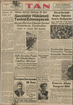  PERŞEMBE 9 HAZİRAN 1938 Umumi Af: Caiz mi? —- Ahmet Emin YALMAN T ürkiyede 31,467 mahküm ve mevkuf var, 1937 se- nesi...