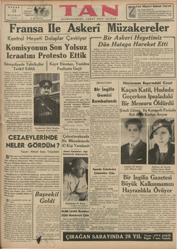    İstanbul: İ TELGRA| TELEFON : DÖRDÜNCÜ 5 KURUŞ PAZAR | 12 HAZİRAN 1938 BAŞMUHARRİRİ: AH o Fransa lle Askeri Müzakereler...