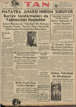    PERŞEMBE 23 HAZİRAN 1938 HATAYDA ANARŞİ HÜKÜM SÜRÜYOR BAŞMUHARRİIRİ: AHMET Fin EMİN YALMAN Suriye Jandarmaları da...