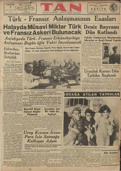    CUMARTESİ | 2 TELGRÂF TELEFON : TEMMUZ 1938 5 Tü a Müsavi Miktar Türk Hatayd veFransız Askeri Bulunacak Antakyada Türk -
