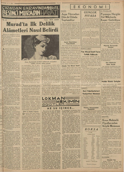      6-7-938 No. 25 ÇIRA.SAN SARAYINDASSYIL BESİNCİ MURADIN HAYATI Yazan: ZİYA ŞAKİR Murad'ta Ilk Delilik .Alâmetleri Nasıl