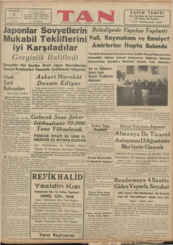    CUMARTESİ 6 AĞUSTOS 1938 i 5 TANEYVİ İstanbul, Ankara Gaddesi TELGRAF ; TAN, İSTANBUL TELEFON : 24318, 24319, 24310...