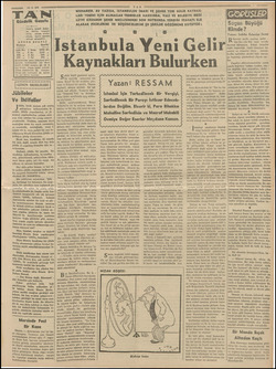  Gündelik Gazete Kam TAN'ın hedefli Maber- de, fikirde, herşeyde temiz, o dürüst, samimi otmak, — karlim gazetesi olmıya...