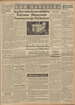    — 23.4.939 BUGÜN .. Roosevelt'in eee Teşebbüsüne Karşı Yazan: Ömer Rıza DOĞRUL B erlinden gelen haberlere göre Almanya...