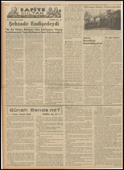  Türk Safosunun Hayatı TEFRİKA No. 25 Sehzade Endişedeydi "Bu Kız Türkçe Bilmiyor, Ona Âdetimizce Yıkanıp Temizlenmesini,...