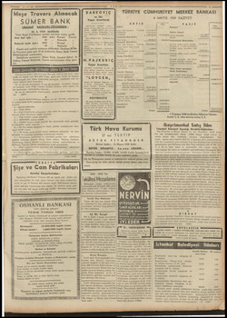  11-5 939 OR a Ea PM EE Meşe Travers Alınacak SÜMER BANK UMUMİ MÜDÜRLÜĞÜNDEN : 30. 6. 1939 tarihinde İzmit Kâğıt Fabrikamız