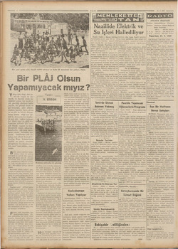    a Her yeni açılan plâj, büyük rağbet gö: rüyor ve daha ilk mevsimde dar gel'yor, fakat.. Bir PLÂJ Olsun alniz üstü değil,