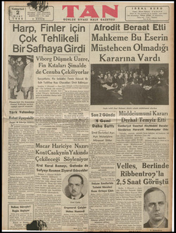  Cumartesi 2 MART 1940 İstanbul; TELGRAF: TELEFON: ŞİNCİ 24310, 24318, 24319 YIL — Ne. 1646 5 KURUŞ GÜNLÜK yi Harp, Finler...