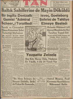  azartesi 15 NİSAN 1940 İ İstanbul, TELGRAR Araf Caddesi ba i TAN, İSTANBUL BEŞİNCİ Yiği gi ERİME EMİ) 5 KURUŞ GÜNLÜK SİYASİ