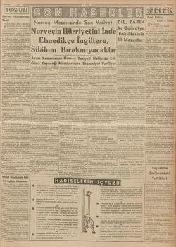  4.5.940 aersareerereseez BUGÜN Norveç Hâdiselerinin Tesiri Yazan: üttefiklerin Cenubi Norveçlen çekilmiye karar yermeleri ve