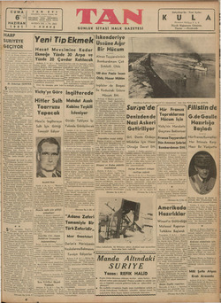    CUMA 6 HAZİRAN 1941 . HARP SURİYEYE GEÇİYOR Suriye meselesi İngilterenin başı- riyeye ansız k ve © vakit doğruda Fransa ile