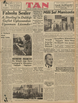 a ç SAN Evi >. İSTANBUL, Ankara Caddesi 102 3 EYLÜL 1941 Falsolu Sesler ' A. Sterling'in Daldığı Gaflet Uykusundan Uyanması