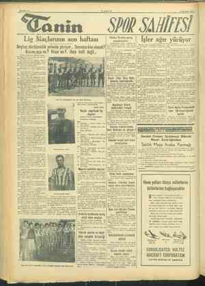  > SAYFA: 8 TANİN 2 <8 ŞUBAT 1945 “Gönin SW SAHİS Lig Maçlarının son haftası Beykoz dördüncülük ya yürüyor... Sonuncu kim...
