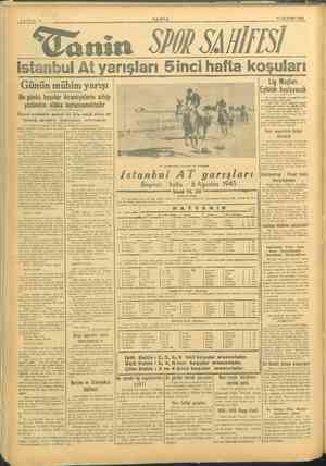    birinci Nurcanın arkasından lid, ikinci saf» SAYFA:8 —- —- TANIN 5 AĞUSTOS 1945 anin 54 SA4İ/Sİ Istanbul At yarışları Sinci