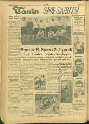    SAYFA: 8 TANİN 2 ARALIK 1945 “Ganin 50 SA4İHSİ Erkek okulları futbol maçları ek liseleri arasında tertip edi- Erki len...