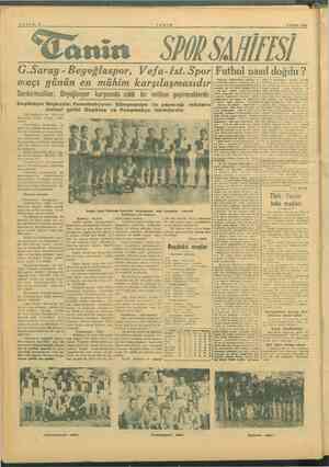    SAYFA:8 TANİN & OCAK 1946 “Tanin SWSAHFİ G.Saray - Beyoğluspor, Vefa-İst. Spor maçı günün en mühim karşılaşmasıdır...