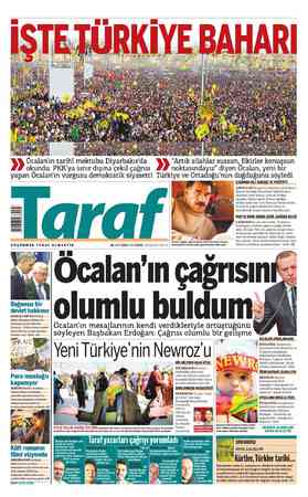    okundu. Öcalan'ın tarihi mektubu Diyarbakır da PKK'ya sınır dışına çekil çağrısı DÜŞÜNMEK TARAF OLMAKTIR 22. MART 2013 CUMA