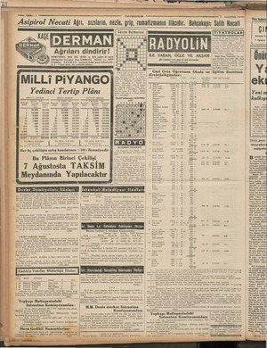    — Sahife : 4 TASVİRİEFKÂR B 1 AĞUSTOS —a Asıpırol Necatı Aurı, sızıların, nezle, grip, romatizmanın ilâcıdır. Bahı;skaııı-