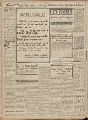    -— Sahife: 4 TASVİRİ EFKÂR - 21 AĞUSTOS ——— Asipirol Necati Mön, sızıların, nezle, grip, romatizmanın ilâcıdır. Bahçekapı;