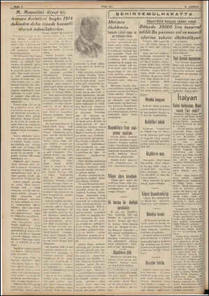  $ M. Mossolini diyor ki: pa devletleri bugün 1914 der ziyade kuvvetli ' olarak müsellâhtırlar. den daha Beğeriyet n y bü- yük