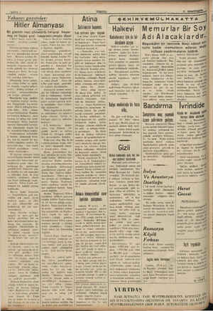      SAYFA: 2 Yabancı gazeteler: Hitler Almanyası Bir gazete nazi diktatörlü herşeyi başar- mış ve hiçbir şeyi. başaramamıştır
