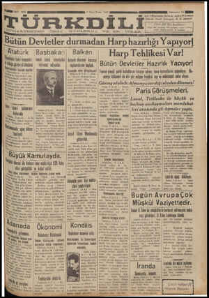 Yıllığı: 800, nl(..ı_vlıg'ı 13 kürüş ua ei Si l Gönü: geçmiş ı gö ni .GUIU.[ARTESIDEN ÖZAGE GÜNLERDE WE SA ÇIKAR Kü H uraşı Bütün Devletler - durmadan Harp hazırlıgı Yapıyorl Atatürk Başbakan| Balkan | Harp Tehlikesi Var! 'B'thıriahııhemşehn Diginat - inönü — İstanbulda- | Aatantıökonotuz “Künsöyi | ya » - & TTTT Y T GU W b 
